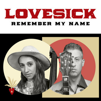 Lovesick - Remember My Name | Lovesick | Rock'N'Hall