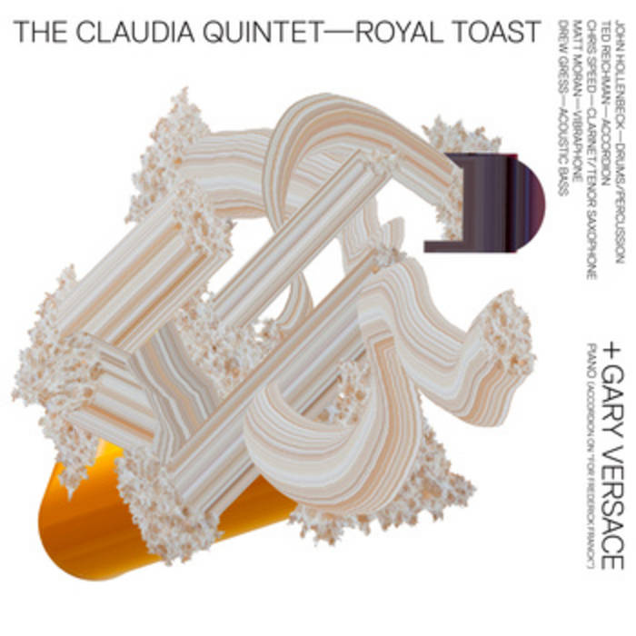 Royal Toast | The Claudia Quintet + Gary Versace | John Hollenbeck