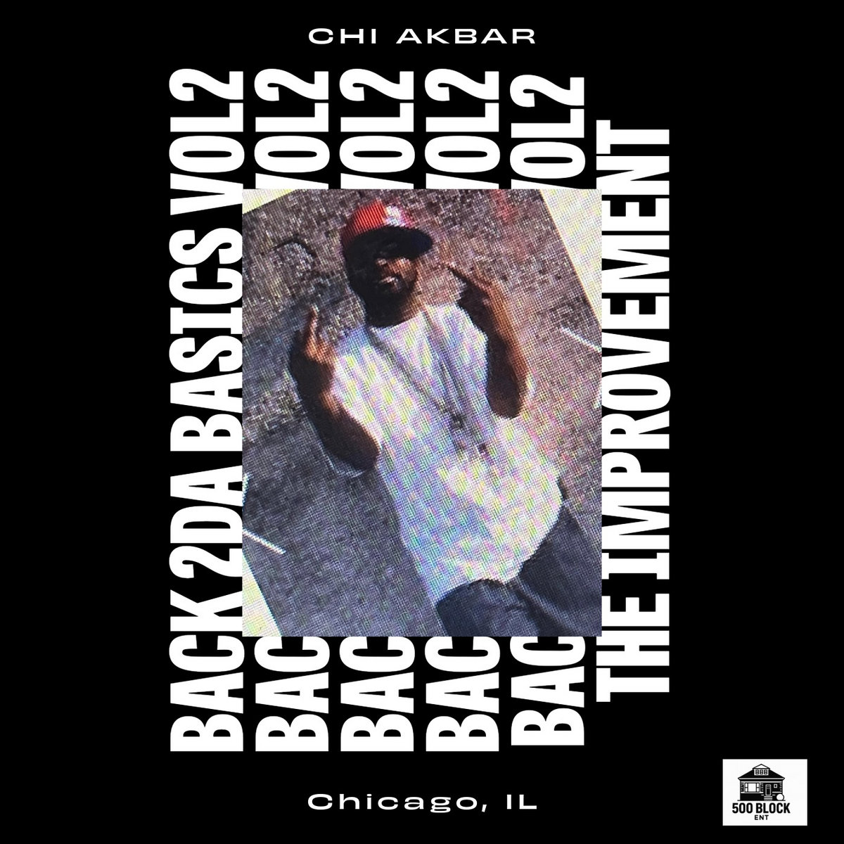 BACK 2DA BASICS VOL2: THE IMPROVEMENT | Chi Akbar