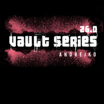 Andrejko — Vault Series 26.0