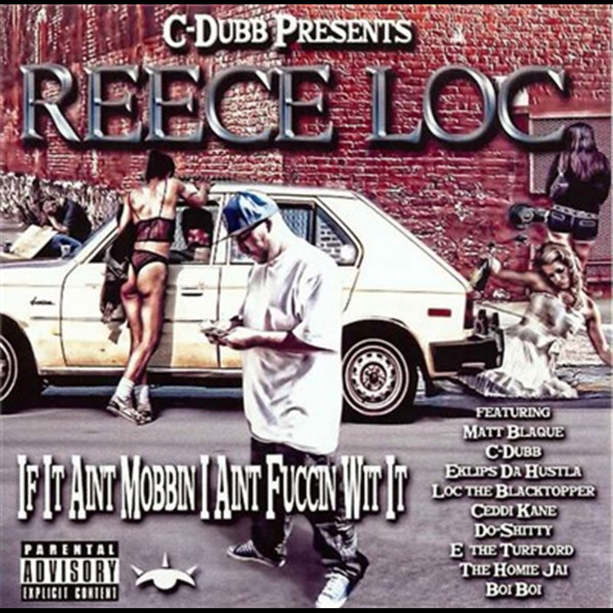 If It Aint Mobbin I Aint Fuccin Wit It Vol 2 | Reece Loc