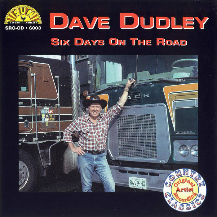 Six Days on the Road | Dave Dudley