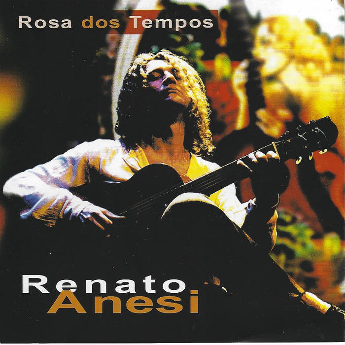 Rosa Dos Tempos
von Renato Anesi