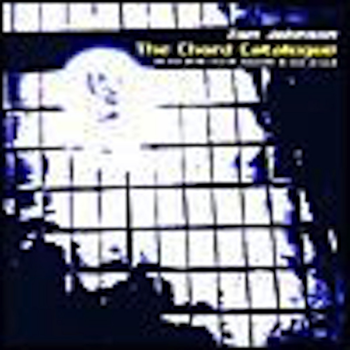 The Chord Catalogue | Tom Johnson | XI Records