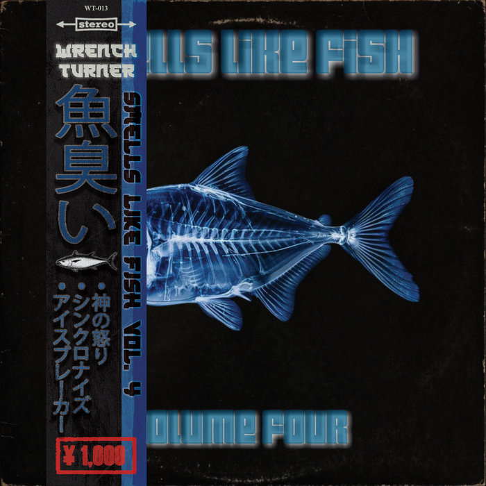Smells Like Fish: Volume Four | Wturner