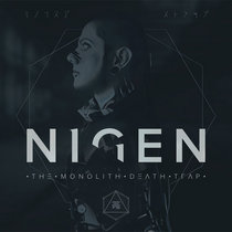 Nigen — The Monolith Death Trap