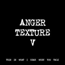 ANGER TEXTURE V [TF00072] cover art