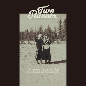 Two Runner — Run Souls