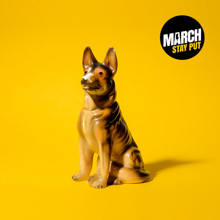 Stay Put MARCH Stay put march