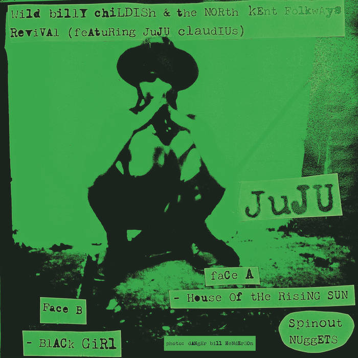 House Of The Rising Sun / Black Girl | Wild Billy Childish & The