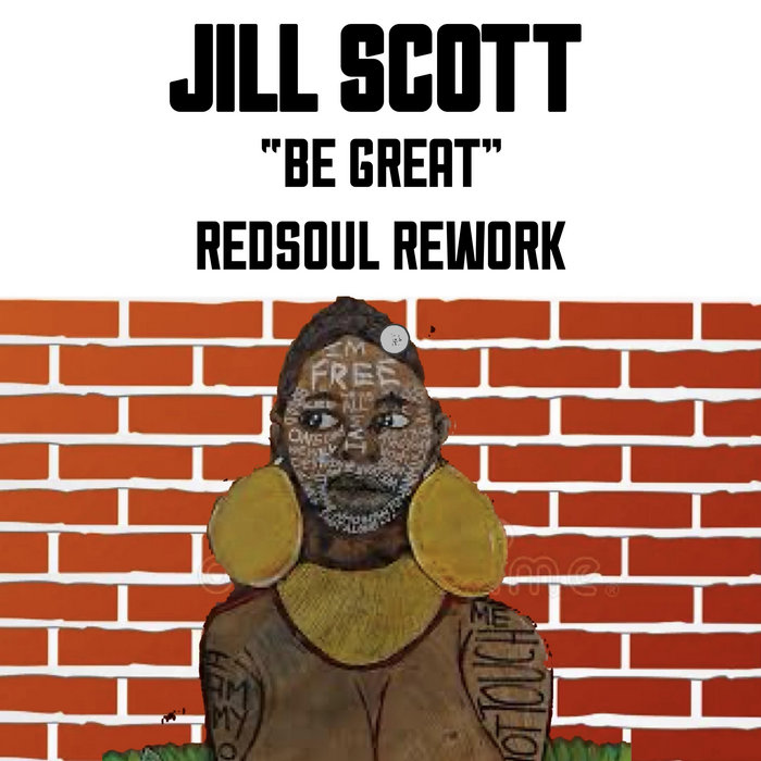 Jill Scott - Be Great (RedSoul Remix), by RedSoul