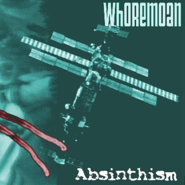 Absinthism | Whoremoan