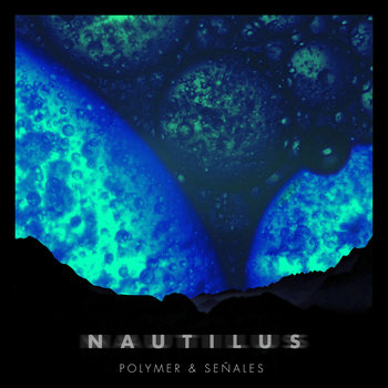 Nautilus (Original Mix)                                  
                 Polymer & Señales