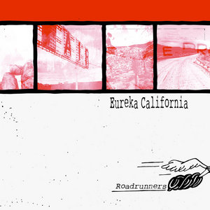 Eureka California — Roadrunners