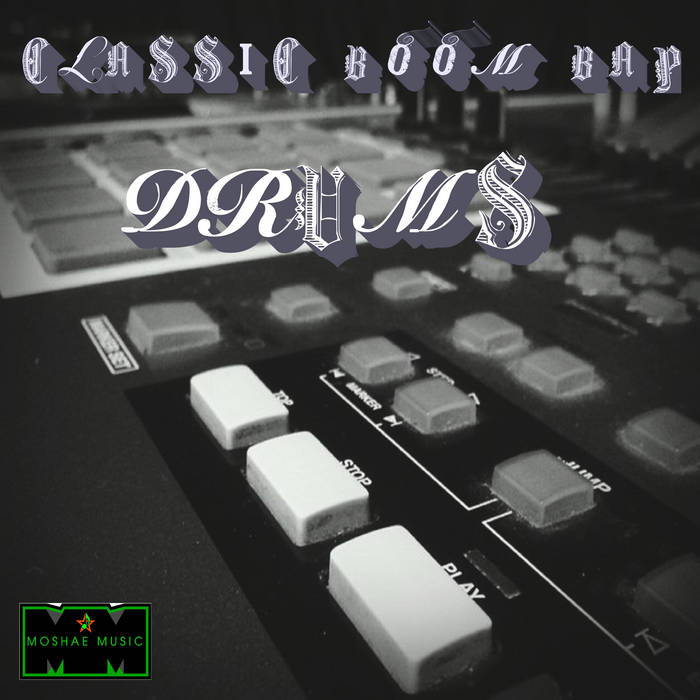 CLASSIC BOOM BAP DRUMS INSTRUMENTALS Moshae Beats