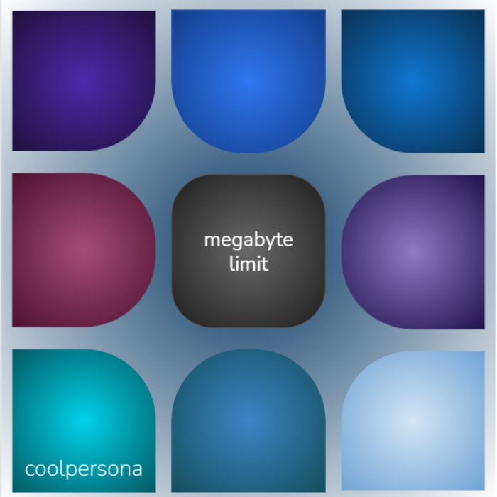 Megabyte Limit Coolpersona megabyte-limit-coolpersona