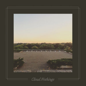 Cloud Nothings — The Black Hole Understands