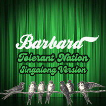 Barbara — Tolerant Nation (Singalong Version)