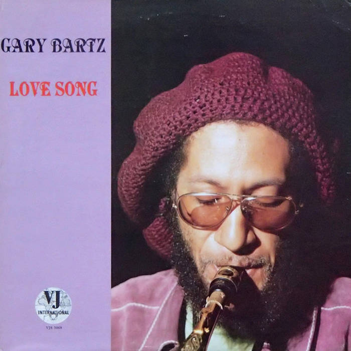 Love Song | Gary Bartz