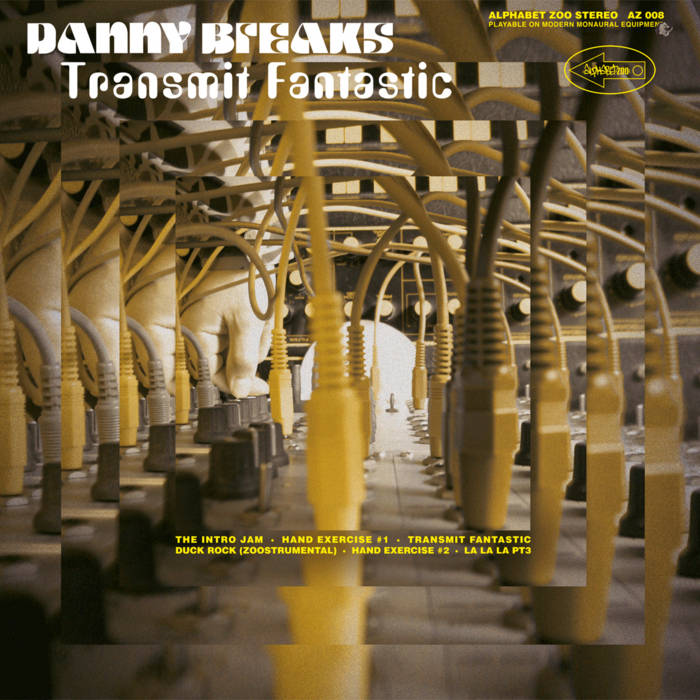 Transmit Fantastic | Danny Breaks | Droppin' Science