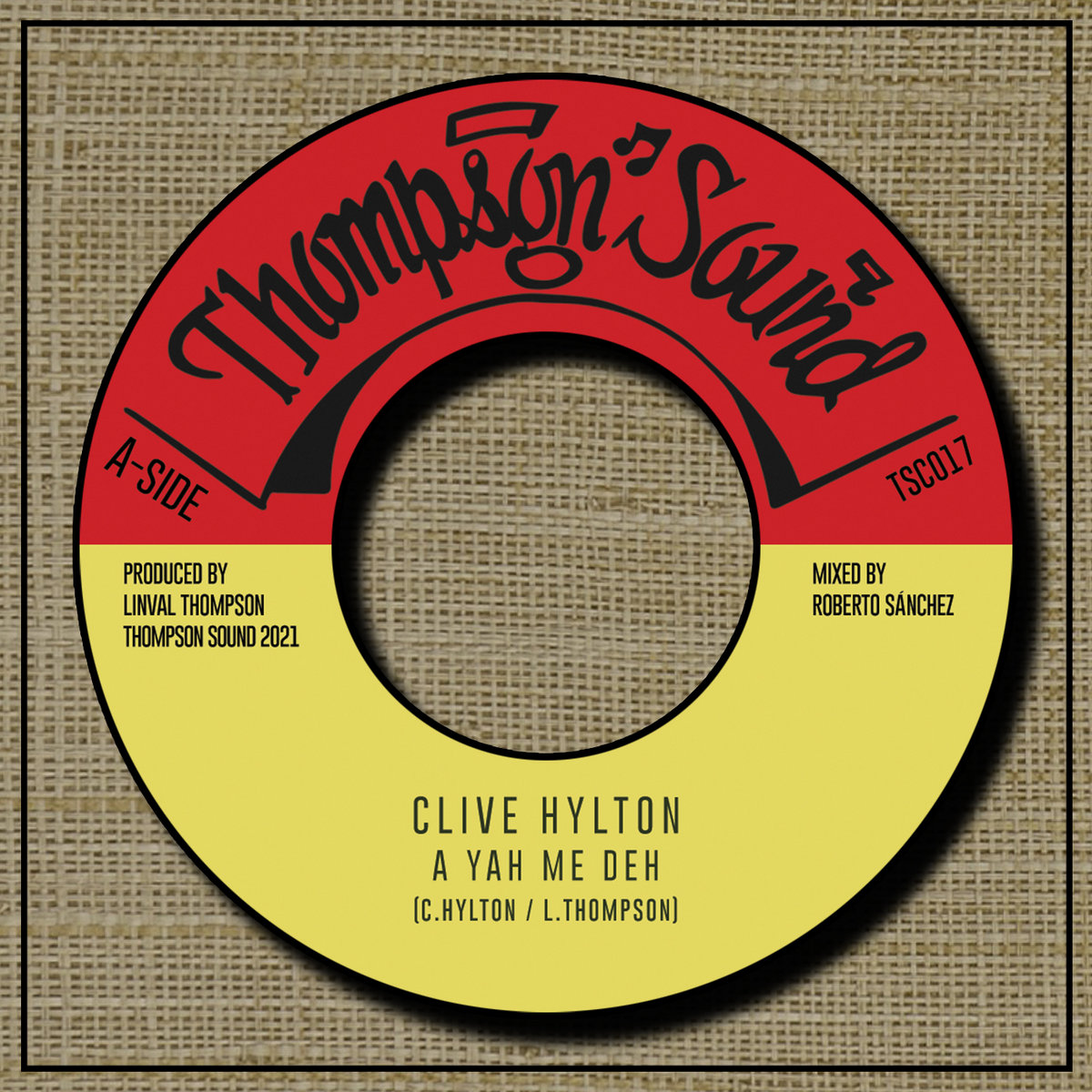 7'' Clive Hylton - A Yah Me Deh