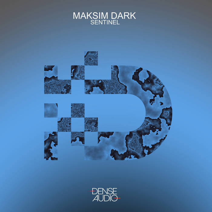 Maksim Dark - Sentinel (Original Mix)
