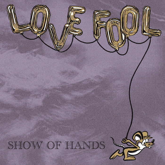 Pochette de Show Of Hands par Love Fool