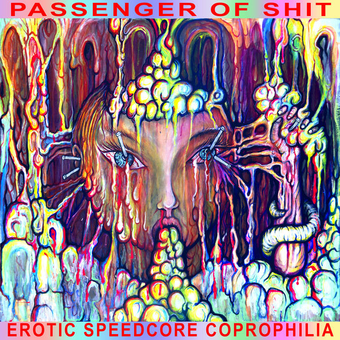 EROTIC SPEEDCORE COPROPHILIA | Passenger Of Shit | SHIT WANK RECORDS