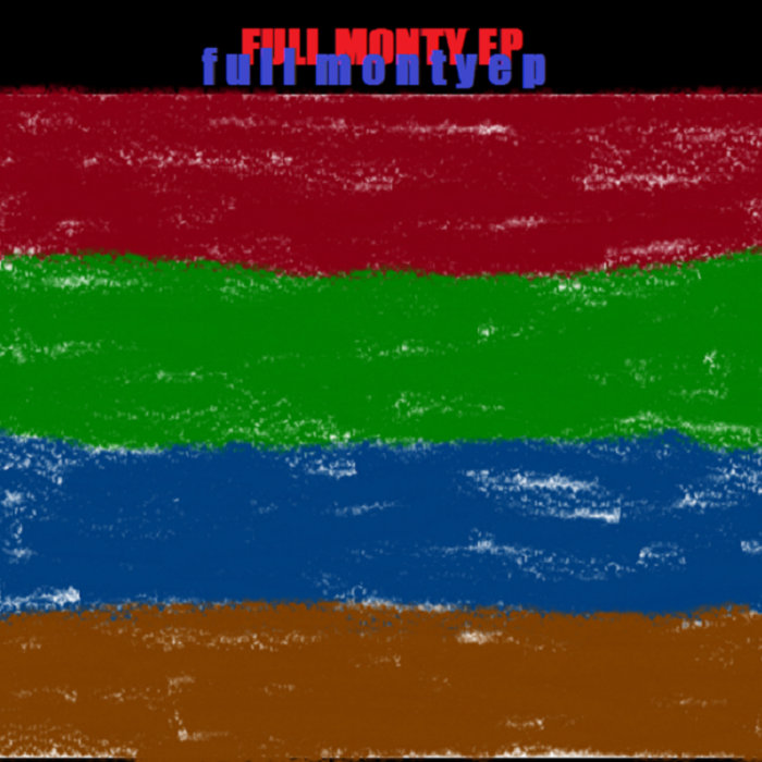 Full Monty EP Full Monty
