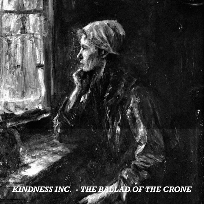Kindness Inc. - The Ballad of the Crone album artwork