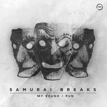 My Sound / Run Samurai Breaks