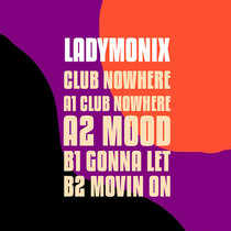 LADYMONIX — Club Nowhere EP
