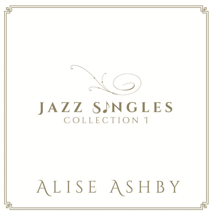 Jazz Singles Collection 1 Album Alise Ashby