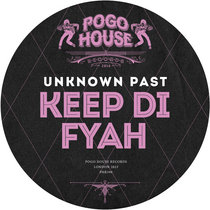 UNKNOWN PAST - Keep Di Fyah [PHR390] cover art