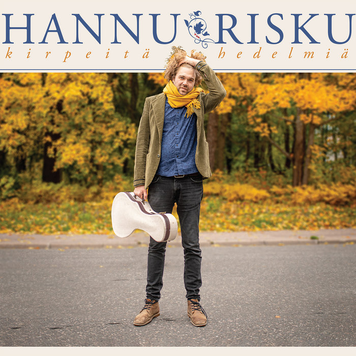 Kirpeitä hedelmiä | Hannu Risku