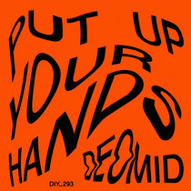 Deomid — Put Up Your Hands EP