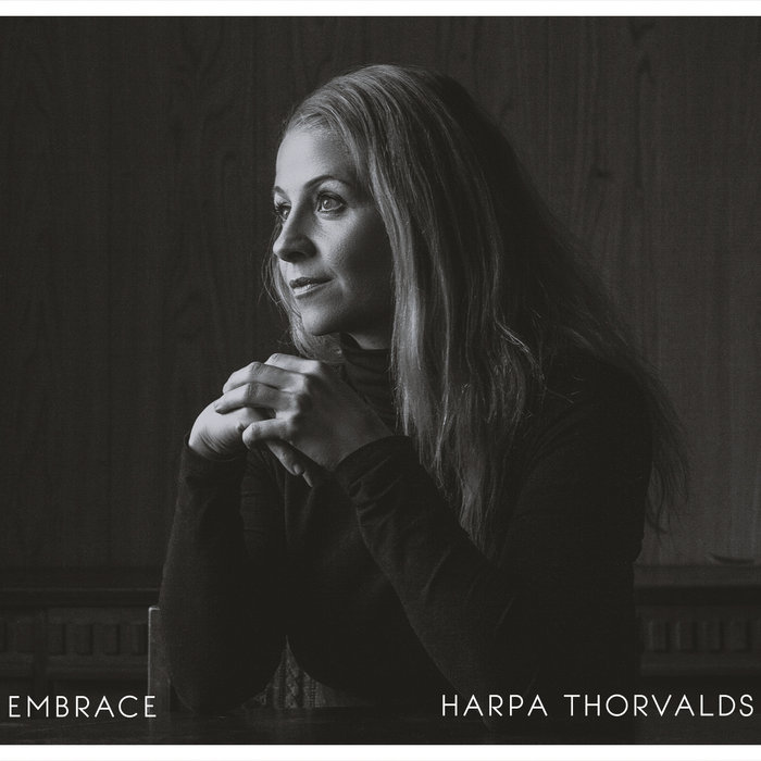 Harpa Thorvalds - Embrace Harpa Thorvalds - Embrace