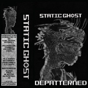 Static Ghost — DEPATTERNED