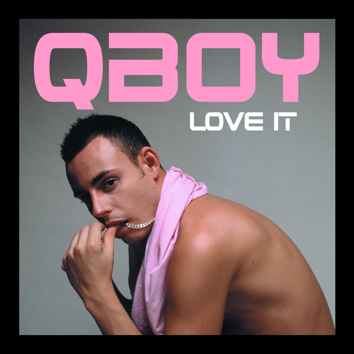 Love It [Single] | QBoy