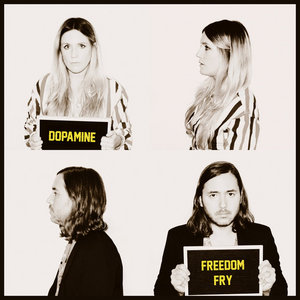 Freedom Fry — Dopamine