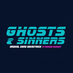 Ghosts & Sinners (Original Game Soundtrack)