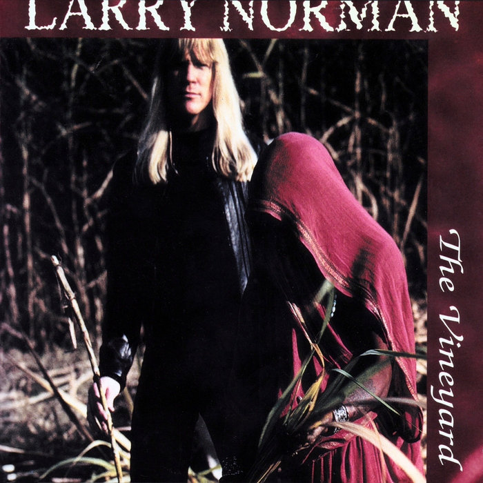 The Vineyard Larry Norman