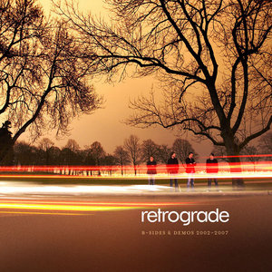 Retrograde — B-Sides & Demos 2002-2007