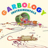 Garbology (Instrumentals)