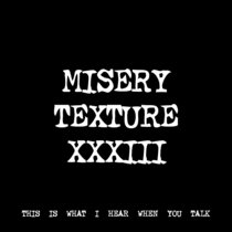 MISERY TEXTURE XXXIII [TF01123] cover art