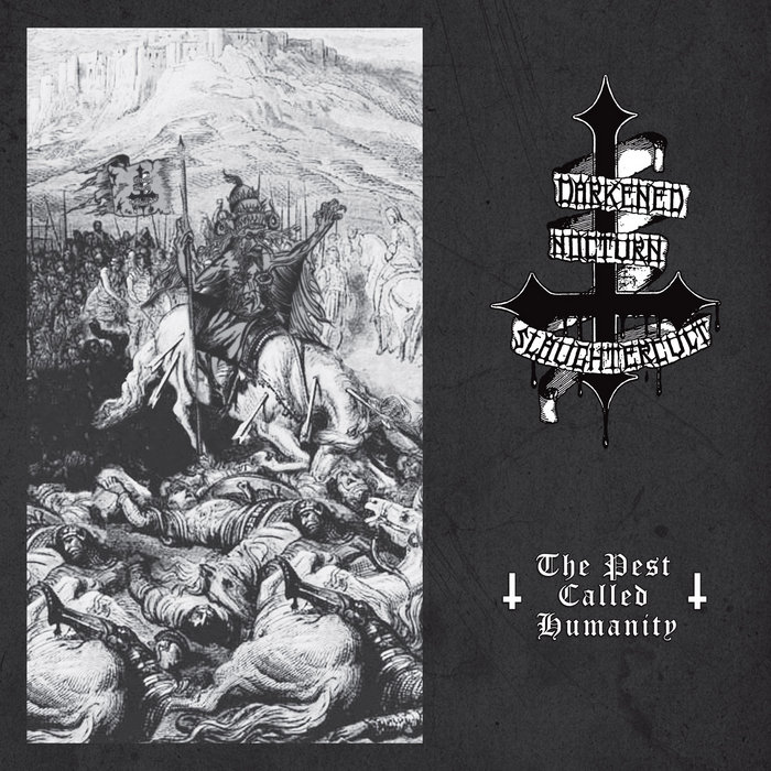 The Pest Called Humanity | DARKENED NOCTURN SLAUGHTERCULT | Osmose