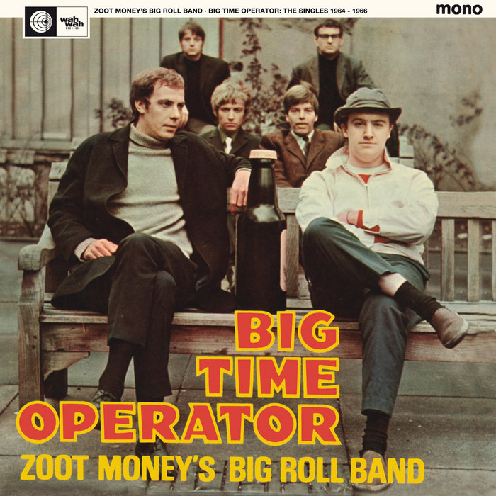 Big Time Operator Zoot Money's Big Roll Band Wah Wah Records