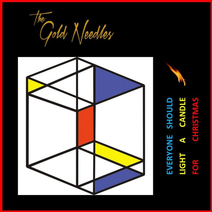 EVERYONE SHOULD LIGHT A CANDLE FOR CHRISTMAS The Gold Needles