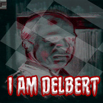 I AM DELBERT - DCOMPLEX x DIGITAL EMPRESS cover art