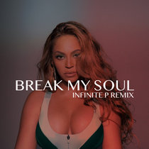 Break My Soul Remix (Beyonce) cover art